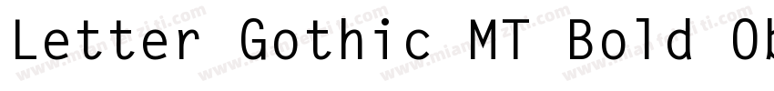 Letter Gothic MT Bold Oblique字体转换